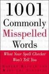 1001 Commonly Misspelled Words by Mary Lou Santovec, Robert Magnan (2000, Paperback)