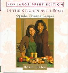 In the Kitchen With Rosie by Rosie Daley (1994, Hardcover, Large Print)