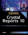 Using Crystal Reports 10 by Bob Coates, James Edkins, Michael Voloshko, Naisan Geula, Neil Fitzgerald, Ryan Marples (2004, Paperback, Special)