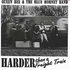 CD: Harder Than A Freight Train Queen Bee & Blue Hornet Band, 1990