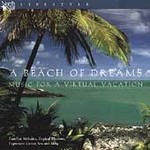 A Beach of Dreams: Music For a Virtual Vacation by Bruce Foulke (CD, Jul-2004, North Star Music)