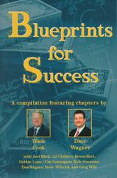 Blueprints for Success by Wade B. Cook (1998, Hardcover)