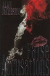 False Accusations by Alan Jacobson (1999, Hardcover)