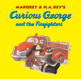Curious George And The Firefighters by H.A. Rey, Margret Rey (2004)