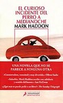 El curioso incidente del perro a medianoche/ The Curious Dog Incident in the midnight by Mark Haddon (2005, Paperback)