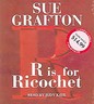 R Is for Ricochet (Sue Grafton, Audio, 2005)