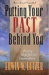 Putting Your Past Behind You by Erwin W. Lutzer (1997, Paperback, Revised)