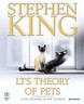 Lt's Theory of Pets by Stephen King (2001)