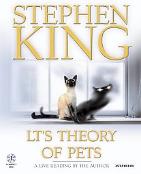 Lt's Theory of Pets by Stephen King (2001)