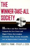 The Winner-Take-All Society by Philip J. Cook, Robert H. Frank (1995, Hardcover)