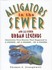 Book: Alligators in the Sewer Thomas J. Craughwell, Hardcover