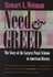 Need and Greed by Stewart L. Weisman (1999, Hardcover)