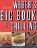 Weber's Big Book of Grilling 