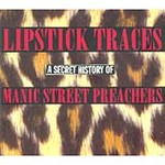 Manic Street Preachers - Lipstick Traces (A Secret History/The B-Sides) [Digipak] (CD 2003)