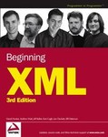 Beginning Xml by Andrew Watt, Bill Patterson, Danny Ayers, Jeff Rafter, Joe Fawcett, Jon Duckett, Nicholas Chase, Tom Gaven (2004, Paperback)