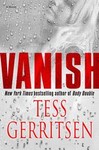 Vanish by Tess Gerritsen (2005, Hardcover)