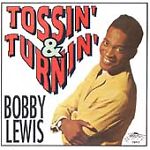 BOBBY LEWIS- TOSSIN' & TURNIN' 17 GREAT HITS CD NEW 50s
