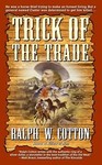 Trick of the Trade by Ralph Cotton (1997, Paperback)