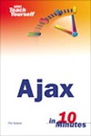 Teach Yourself Ajax by Christian Wenz (2006, Paperback)
