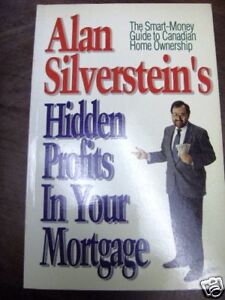 Hidden profits in your Mortgage Alan Silverstein