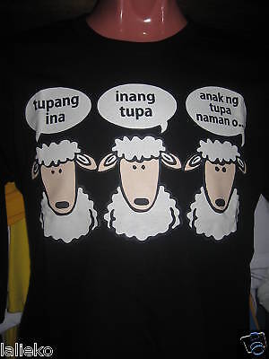 Tupang Ina Inang Tupa Anak Ng Tupa Naman O Pinoy Shirt  